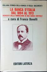 La Banca d'Italia dal 1894 al 1913. Momenti della formazione di una banca centrale