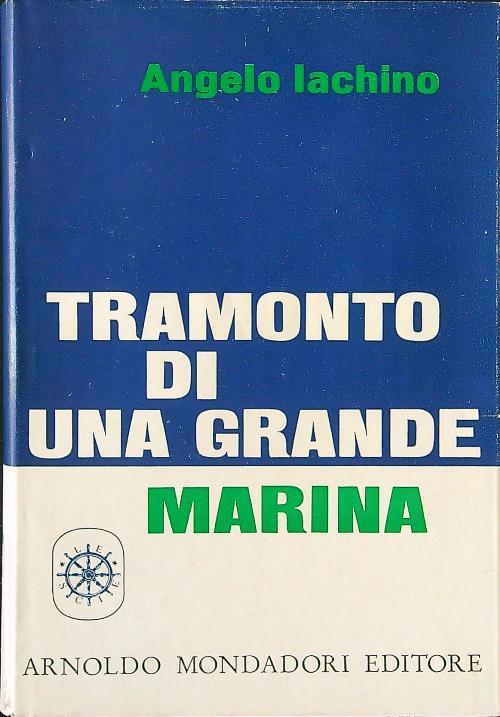 Tramonto di una grande Marina - Angelo Iachino - copertina