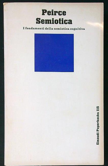 Semiotica. I fondamenti della semiotica cognitiva - Charles Peirce - copertina