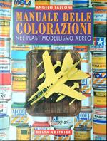 Manuale delle colorazioni nel plastimodellismo moderno