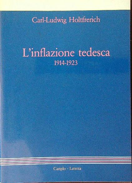 L' inflazione tedesca - Carl-Ludwig Holtfrerich - copertina