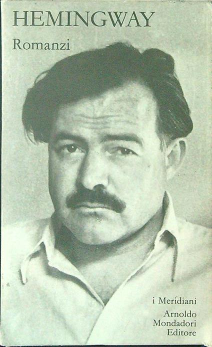 Romanzi I - Ernest Hemingway - copertina