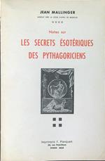 Notes su les secrets esoteriques des pythagoriciens