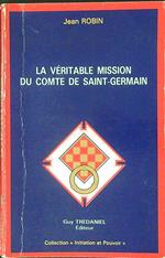 La  veritable mission du comte de Saint-Germain