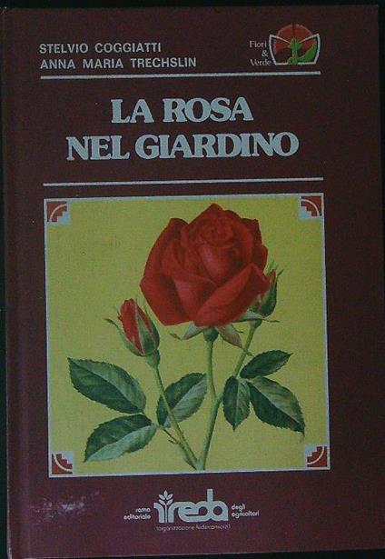 La  rosa nel giardino - Stelvio Coggiatti - copertina