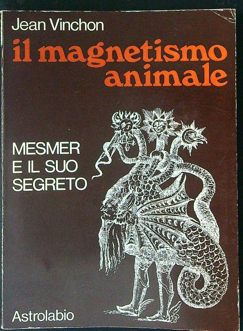 Il  magnetismo animale - Jean Vinchon - copertina