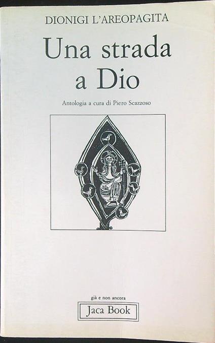Una  strada a Dio - Dionigi L'areopagita - copertina