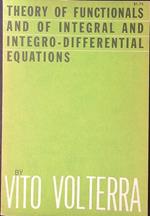 Theory of functionals and of integral and integro-differential equations