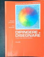 Dipingere e disegnare