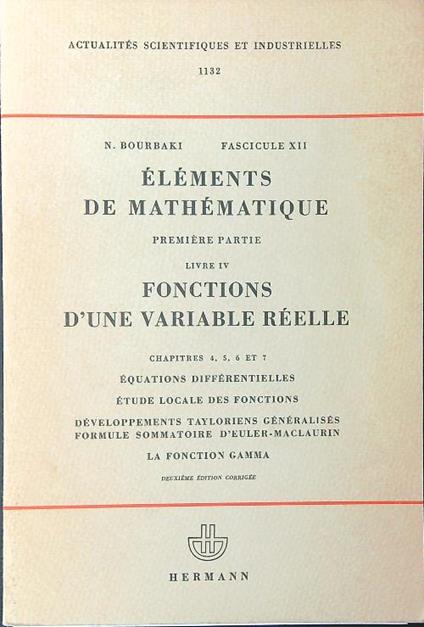 Elements de mathematique Premiere partie Livre IV Fonctions d'une variable reelle - copertina