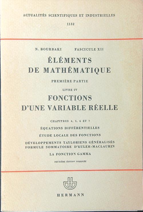 Elements de mathematique Premiere partie Livre IV Fonctions d'une variable reelle - copertina