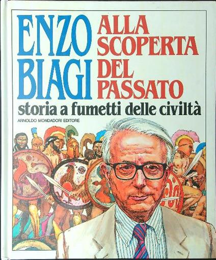 Alla scoperta del passato - Enzo Biagi - copertina