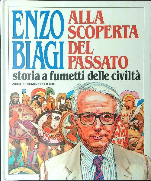 Alla scoperta del passato - Enzo Biagi - copertina