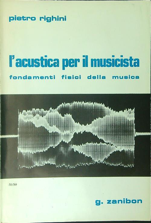 L' acustica per il musicista - Pietro Righini - copertina