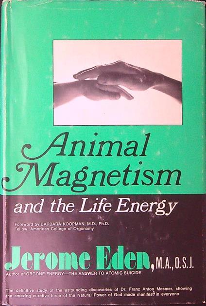 Animal magnetism and the life energy - Jerome Eden - copertina