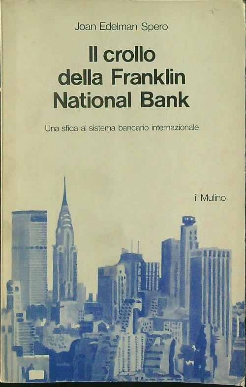Il  crollo della Franklin National Bank - Joan Edelman Spero - copertina