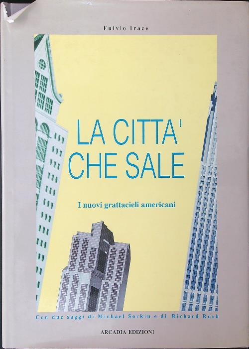 La  città che sale - Fulvio Irace - copertina