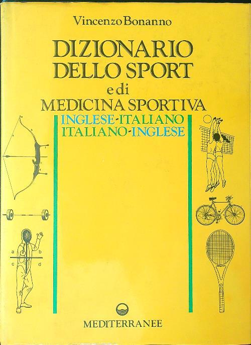 Dizionario dello sport e di medicina sportiva - Vincenzo Bonanno - copertina