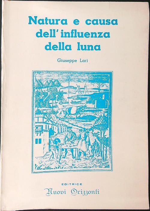 Natura e causa dell'influenza della luna - giuseppe Lari - copertina