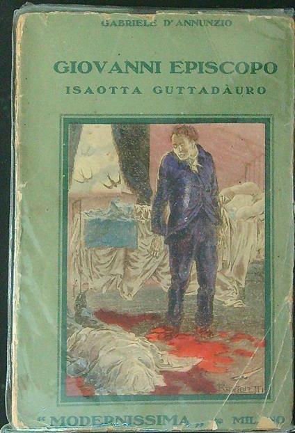 Giovanni Episcopo Isaotta Guttadauro DA RILEGARE - Gabriele D'Annunzio - copertina