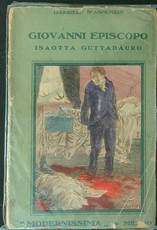 Giovanni Episcopo Isaotta Guttadauro DA RILEGARE - Gabriele D'Annunzio - copertina