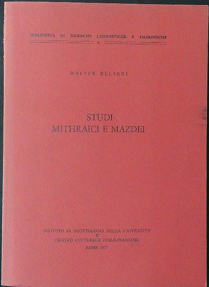 Studi mithraici e mazdei - Walter Belardi - copertina