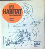 Ipotesi per un habitat contemporaneo
