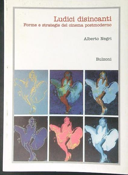 Ludici disincanti - Alberto Negri - copertina