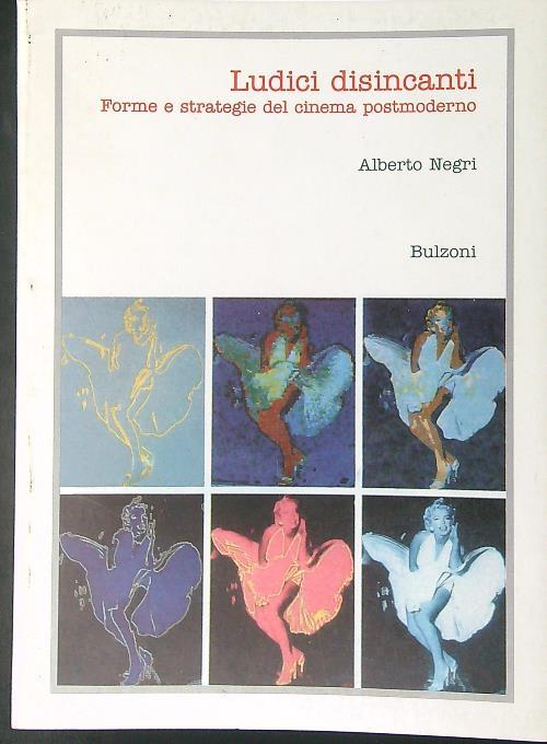 Ludici disincanti - Alberto Negri - copertina