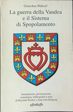La  guerra della Vandea e il sistema di spopolamento
