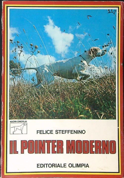 Il  pointer moderno - Felice Steffenino - copertina
