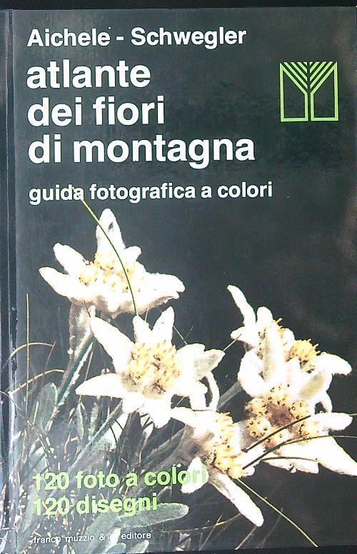Atlante dei fiori di montagna - Aichele - copertina