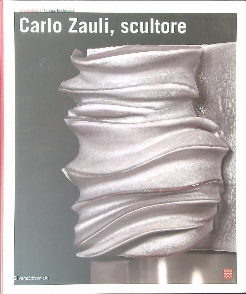 Carlo Zauli, scultore Carlo Zauli, sculptor - Flaminio Gualdoni - copertina