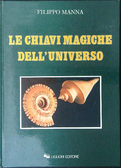 Le  chiavi magiche dell'universo - Filippo Manna - copertina