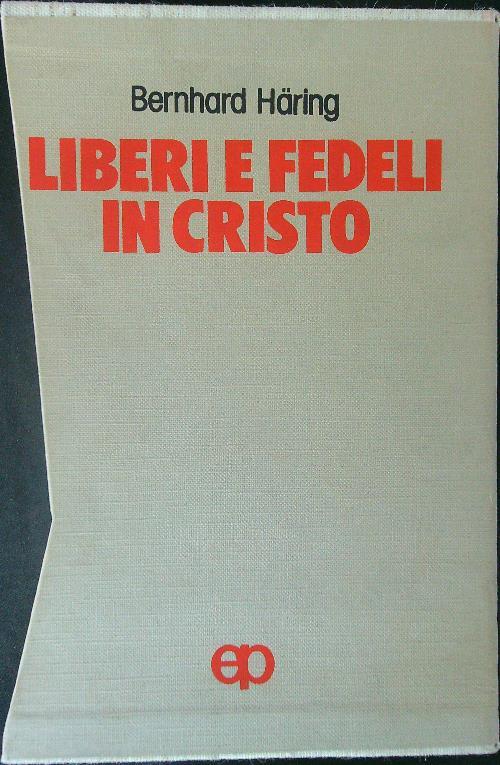 Liberi e fedeli in Cristo 3 vv - Bernhard Haring - copertina