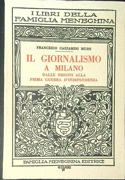 Il  giornalismo a Milano - Francesco Cazzamini Mussi - copertina