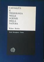 Causalità e teleologia nelle scienze della natura