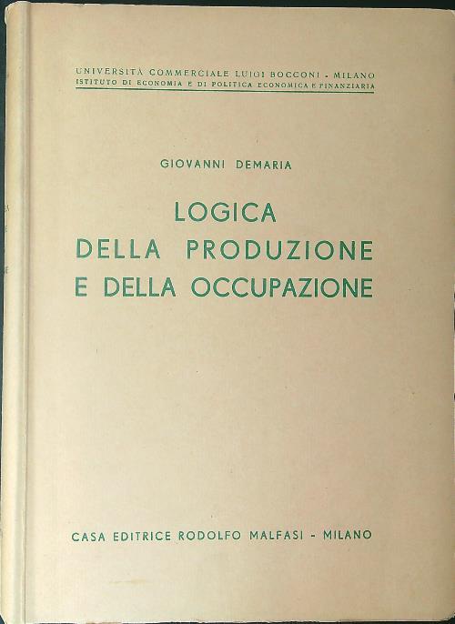 Logica della produzione e della occupazione - Giovanni Demaria - copertina
