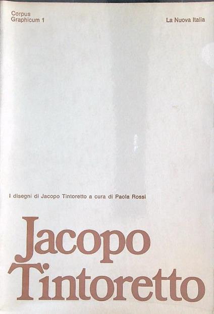 I disegni di Jacopo Tintoretto - Paola Rossi - copertina