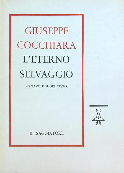l' eterno selvaggio  - Giuseppe Cocchiara - copertina