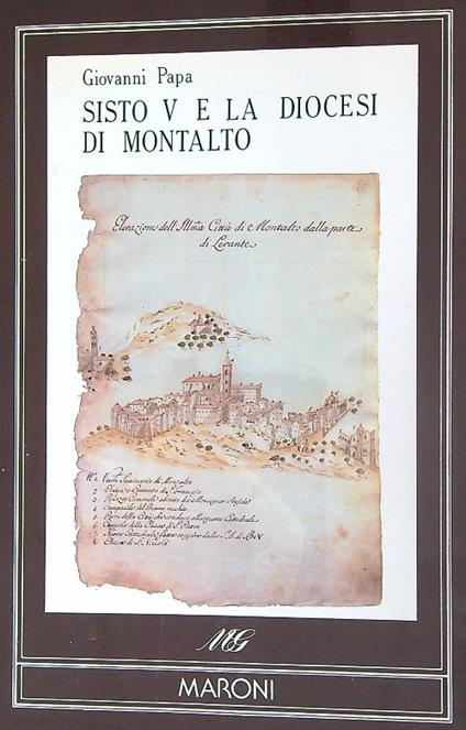 Sisto V e la diocesi di Montalto  - Giovanni Papa - copertina