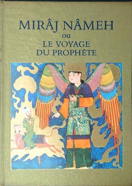 Miraj Nameh ou le voyage du prophete - Marie-Rose Seguy - copertina