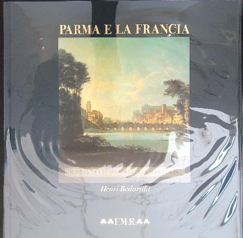 Parma e la Francia 2 vv - Henri Bedarida - copertina