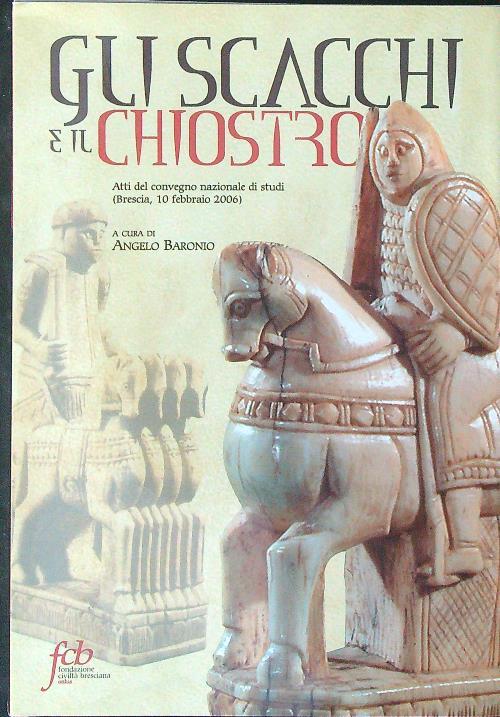 Gli  scacchi e il chiostro - Angelo Baronio - copertina