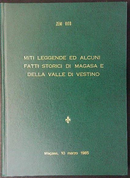 Miti leggende ed alcuni fatti storici di Magasa e della valle di Vestino - Zeni Vito - copertina