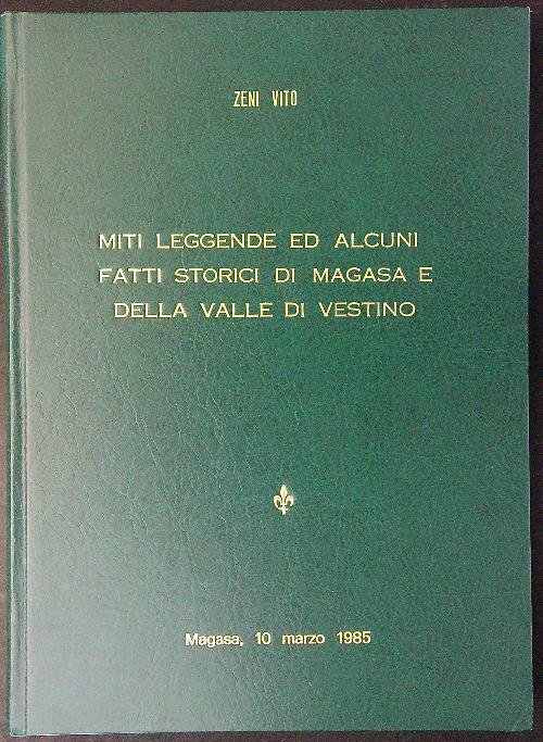 Miti leggende ed alcuni fatti storici di Magasa e della valle di Vestino - Zeni Vito - copertina