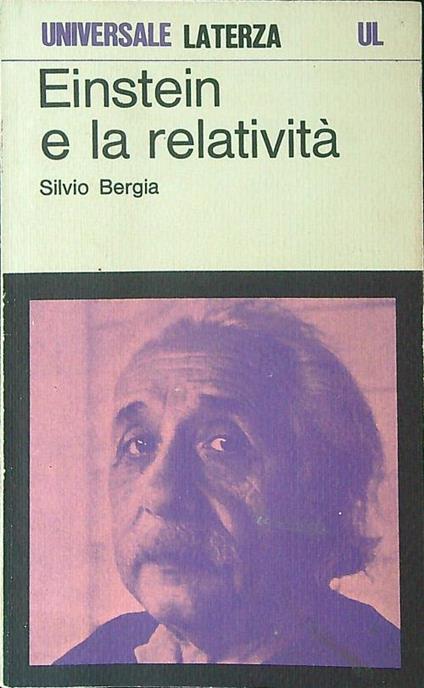 Einstein e la relatività - Silvio Bergia - copertina