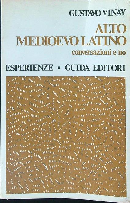 Alto Medioevo Latino - Gustavo Vinay - copertina