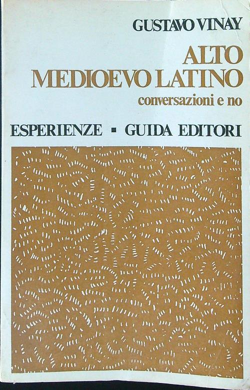 Alto Medioevo Latino - Gustavo Vinay - copertina