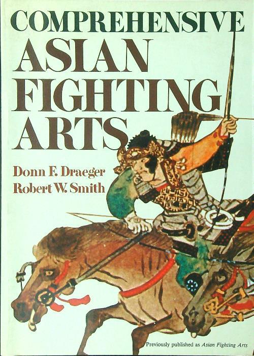 Comprehensive Asian fighting arts - Donn F. Draeger - copertina